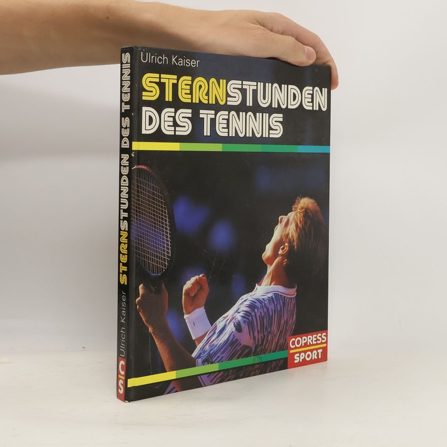 Rolf-Ulrich Kaiser Sternstunden des Tennis