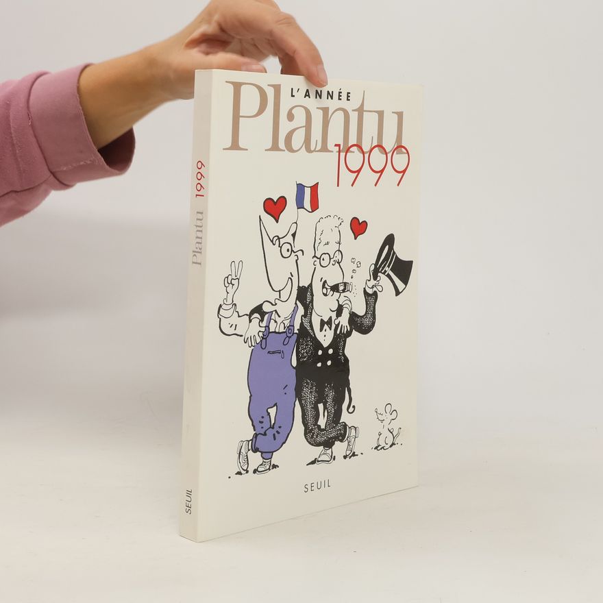 Plantu L'année Plantu 1999