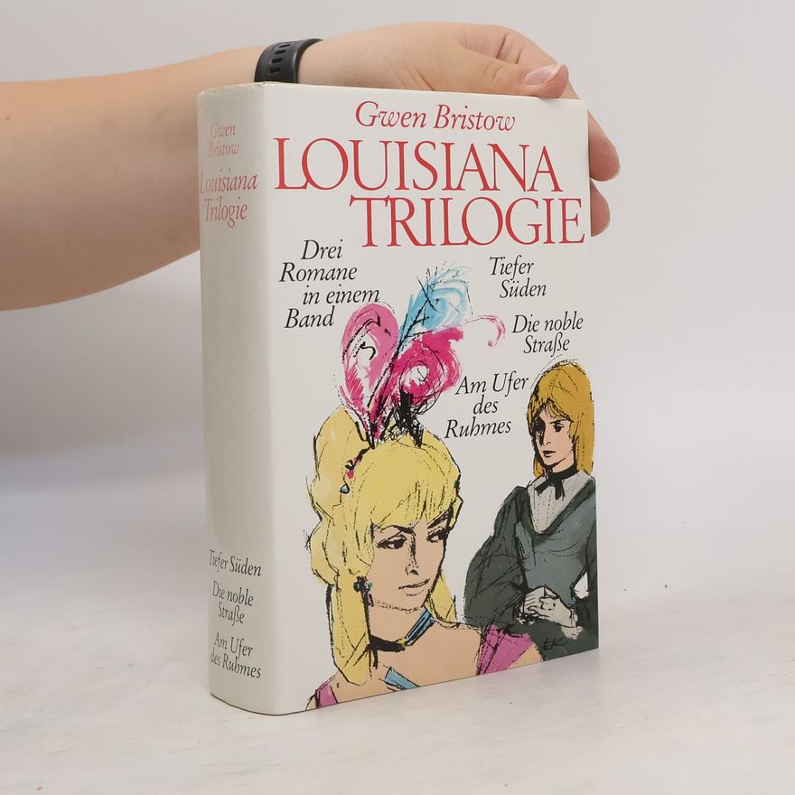 Gwen Bristow Lousiana-Trilogie
