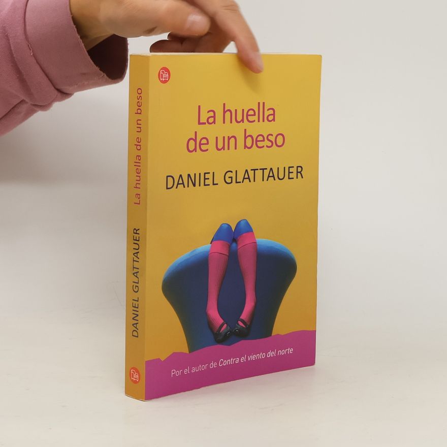Daniel Glattauer La huella de un beso