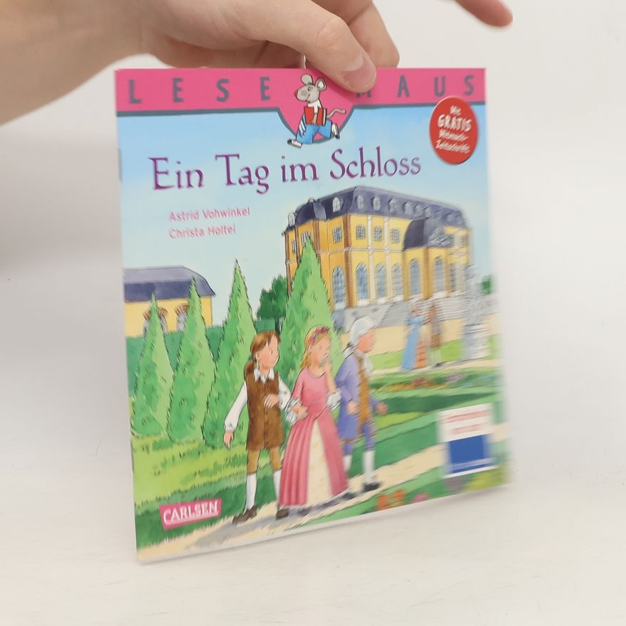 Christa Holtei Ein Tag im Schloss