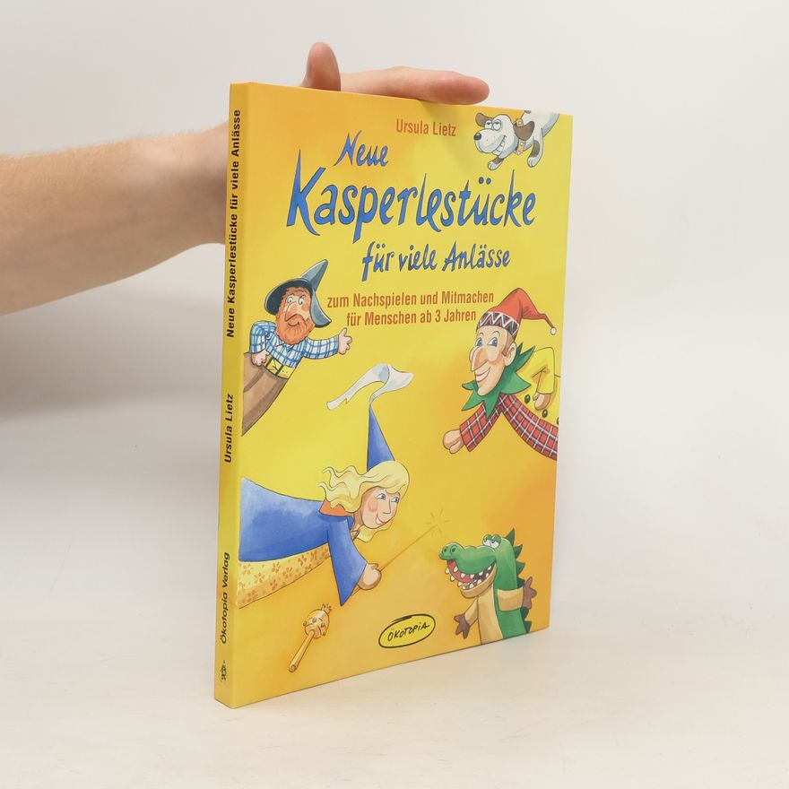 Ursula Lietz Neue Kasperlestücke für viele Anlässe