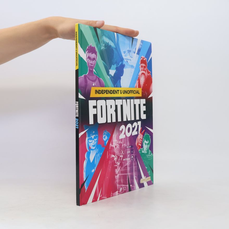 Kolektiv autorů Independent & Unofficial. Fortnite 2021