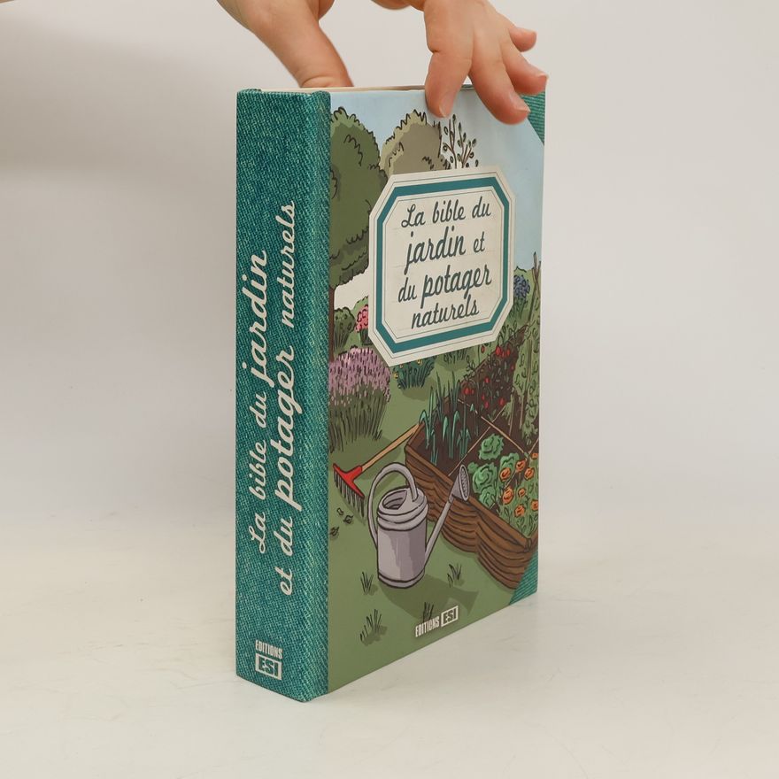Autorenkollektiv La bible du jardin et du potager naturels