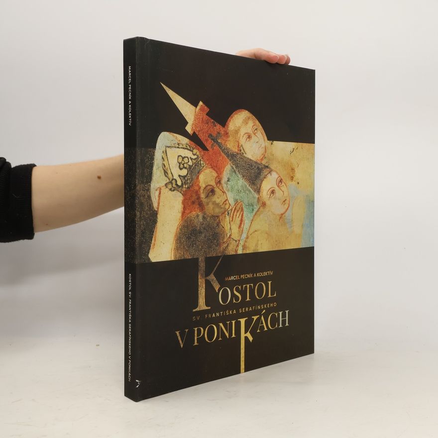 Peter Račko Kostol sv. Františka Serafínskeho v Ponikách