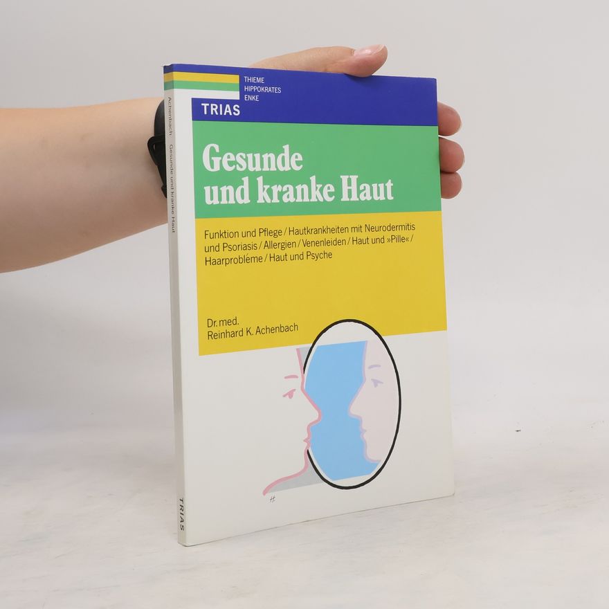 Reinhard Karl Achenbach Gesunde und kranke Haut