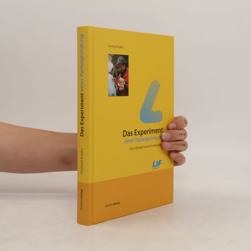 Gerhard Kratky Das Experiment einer Parteigründung