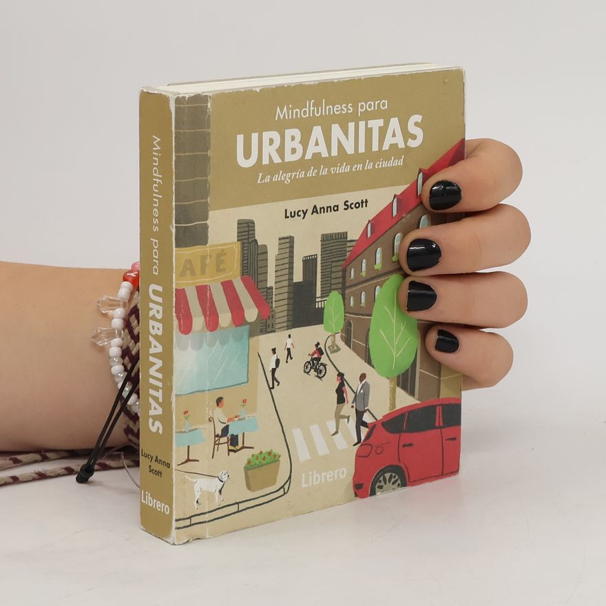 Lucy Anna Scott Mindfulness para urbanitas