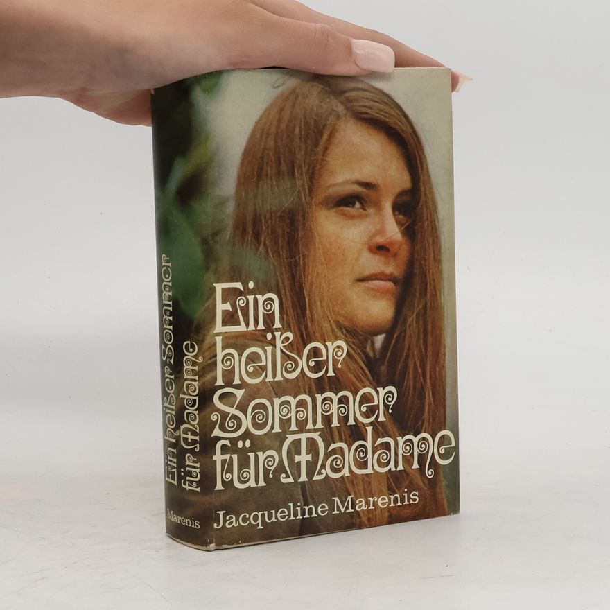 Jaqueline Marenis Ein heißer Sommer für Madame
