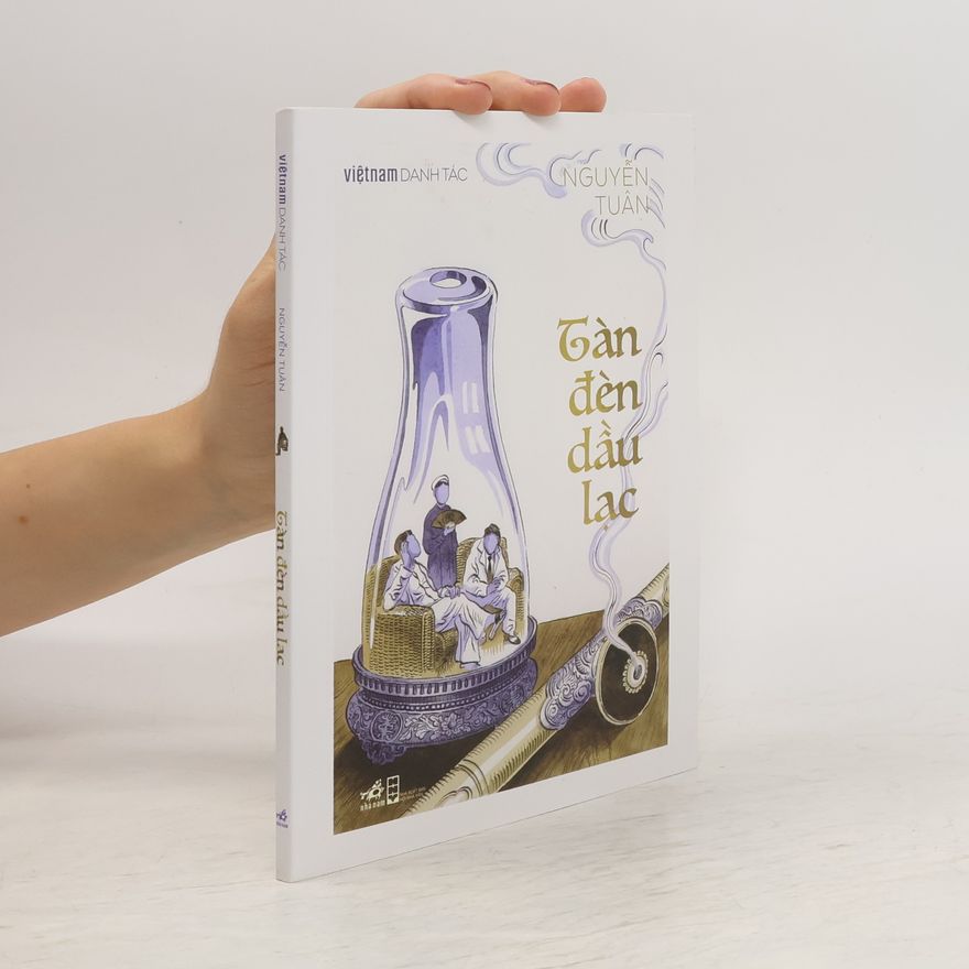 Tuan Nguyen Tàn đèn dầu lạc (Peanut Oil Lamp Ashes)