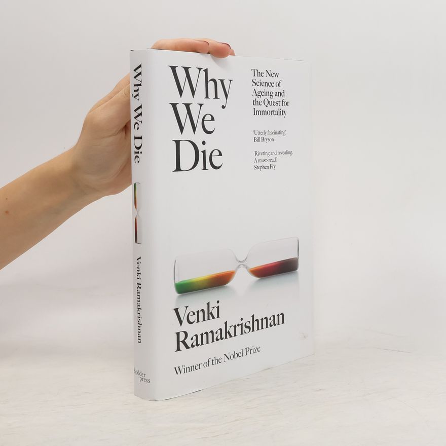 Venki Ramakrishnan Why We Die