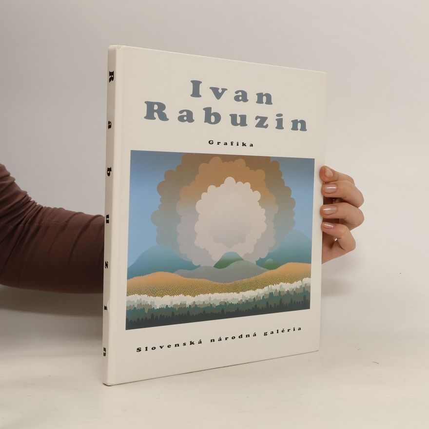 Kolektiv autorů Ivan Rabuzin : grafika