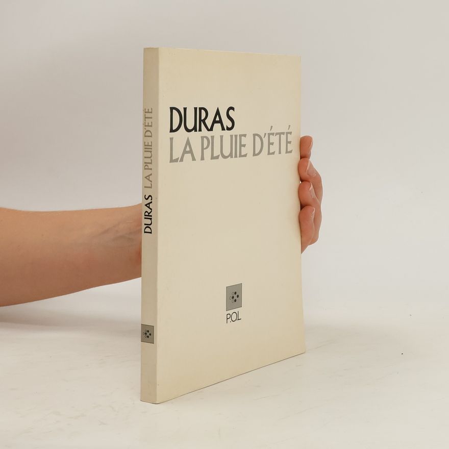 Marguerite Duras La pluie d'été
