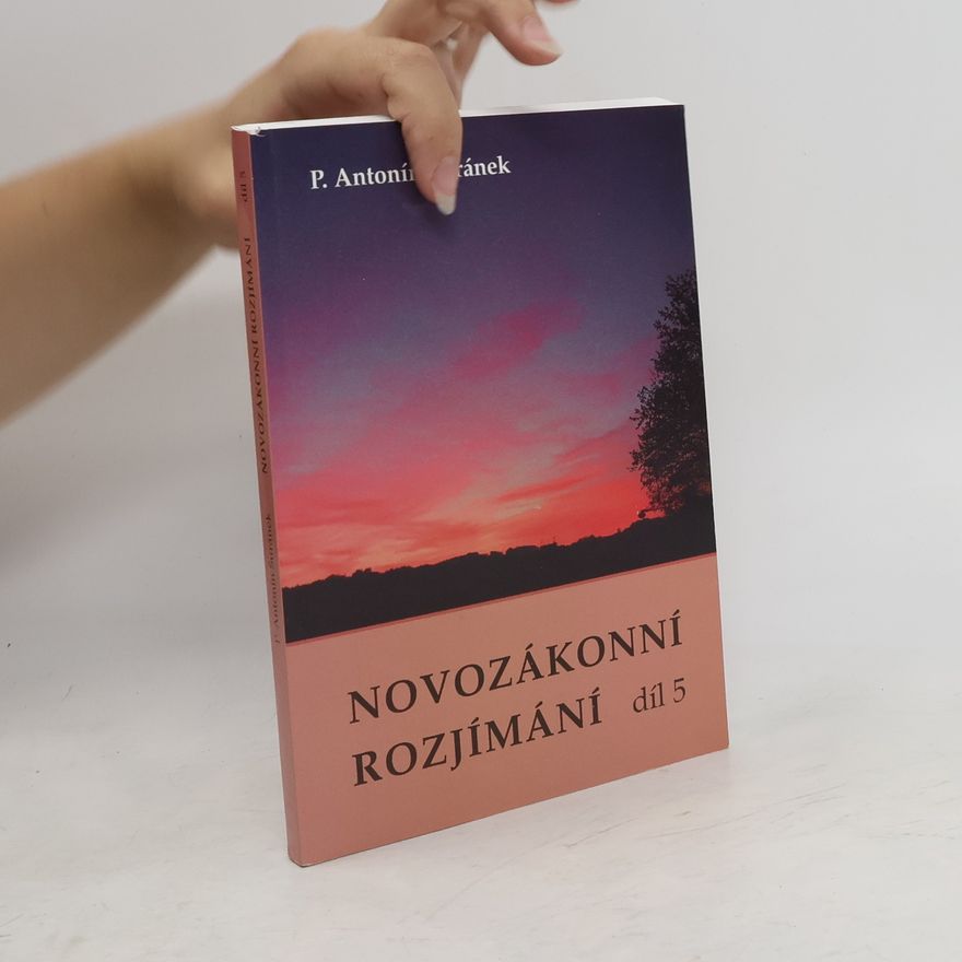 Antonín Šuránek Novozákonní rozjímání 5. díl