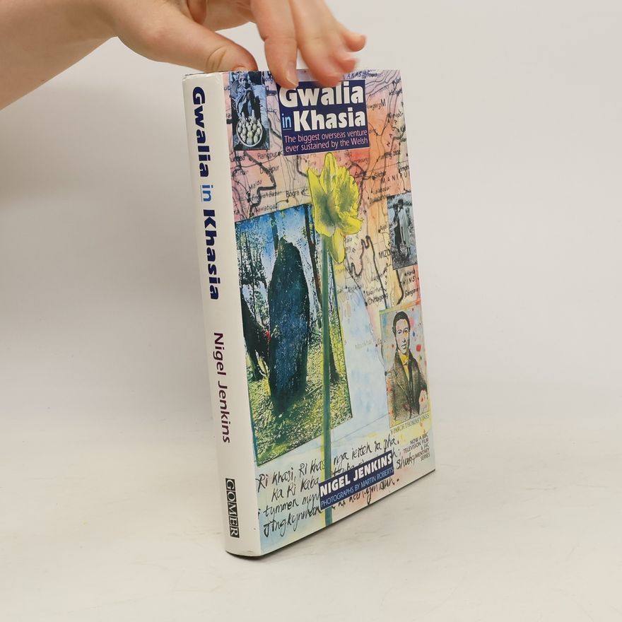 Nigel Jenkins Gwalia in Khasia