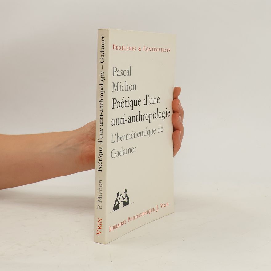 Pascal Michon Poétique d'une anti-anthropologie