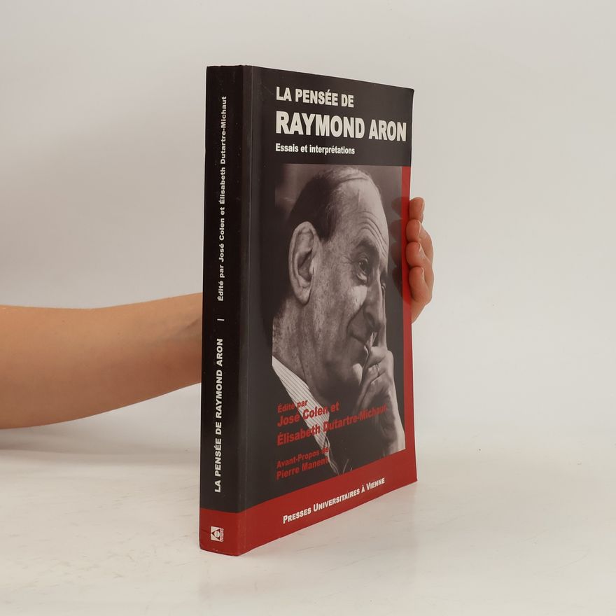 Kolektiv autorů La pensée de Raymond Aron
