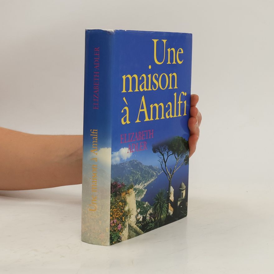 Elizabeth Adler Une maison à Amalfi