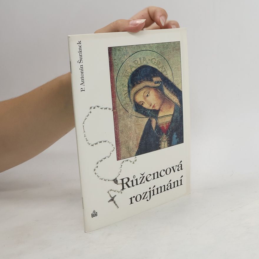 Antonín Šuránek Růžencová rozjímání