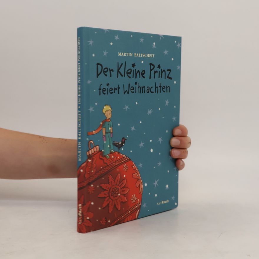 Martin Baltscheit Der kleine Prinz feiert Weihnachten