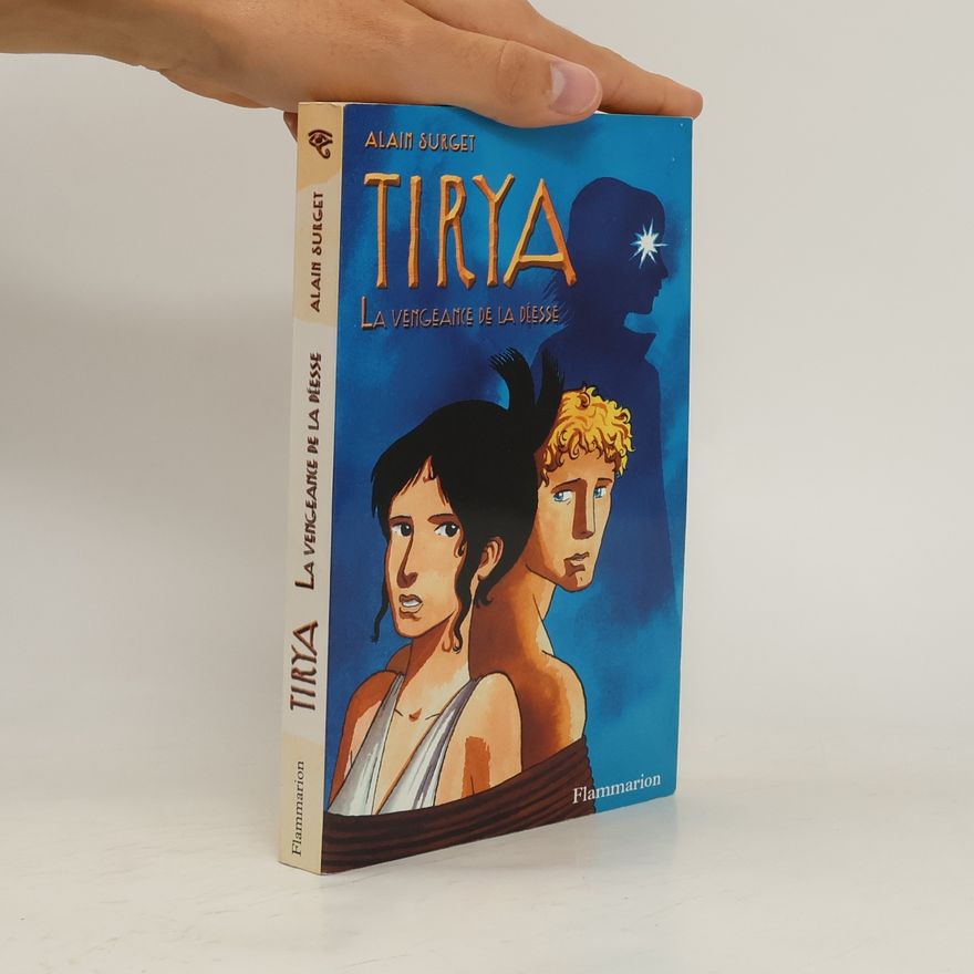 Alain Surget Tyria. La vengeance de la déesse