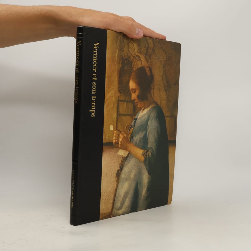 Hans Koning Vermeer und seine Zeit