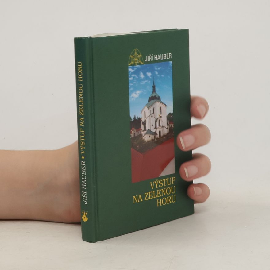 Jiří Hauber Výstup na Zelenou horu