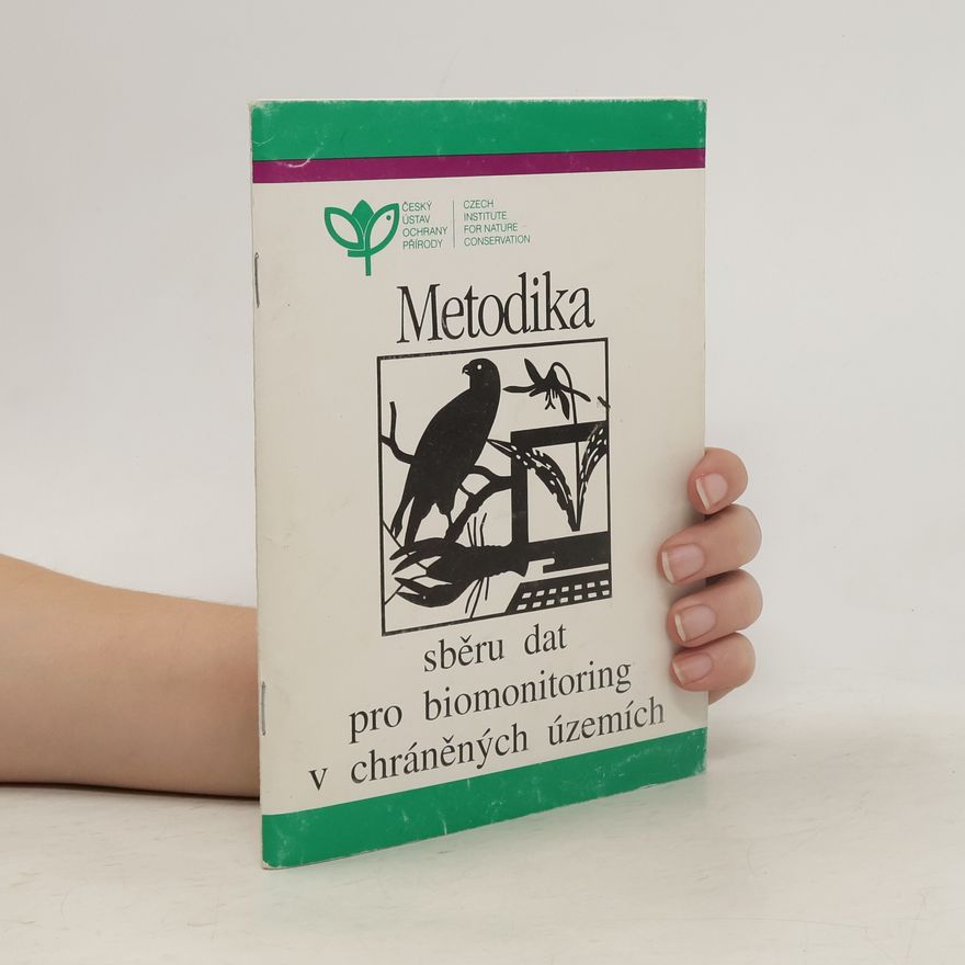 Karel Absolon Metodika sběru dat pro biomonitoring v chráněných územích