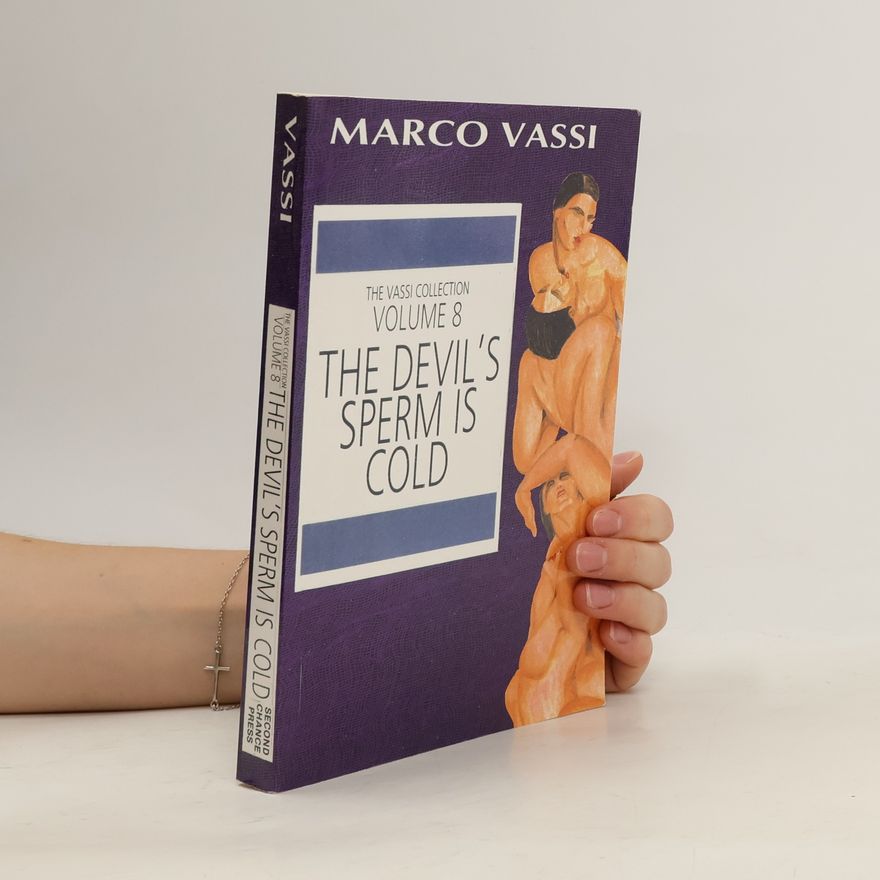 Marco Vassi The Devil's Sperm Is Cold