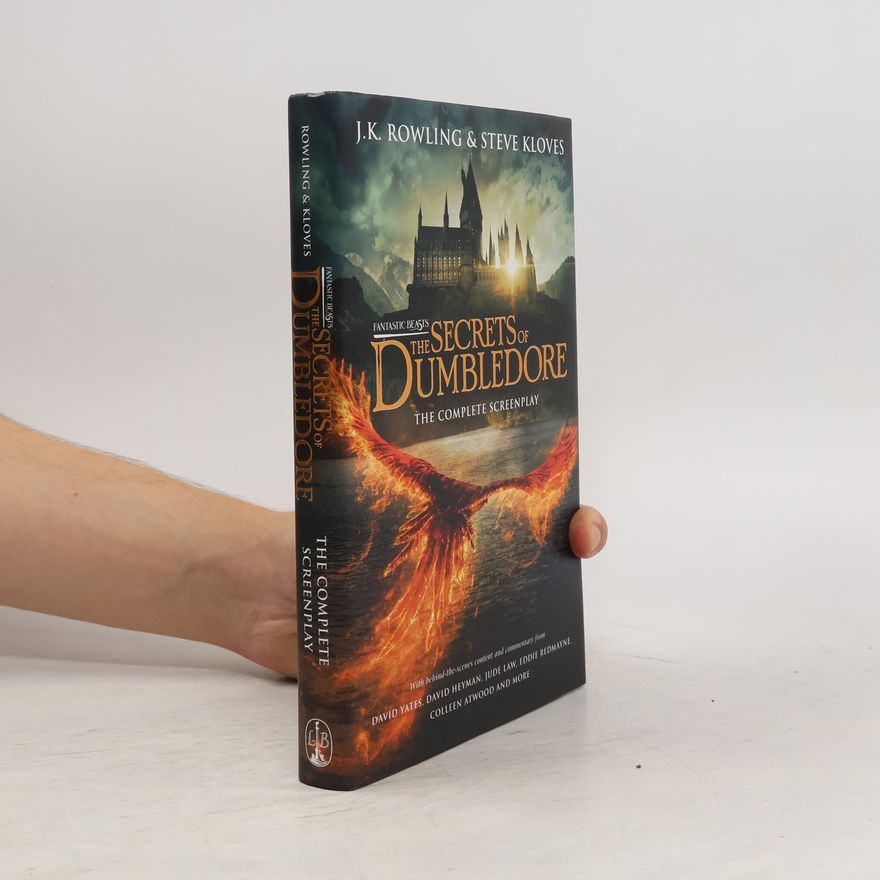 Joanne K. Rowlingová Fantastic Beasts: The Secrets of Dumbledore. The Complete Screenplay