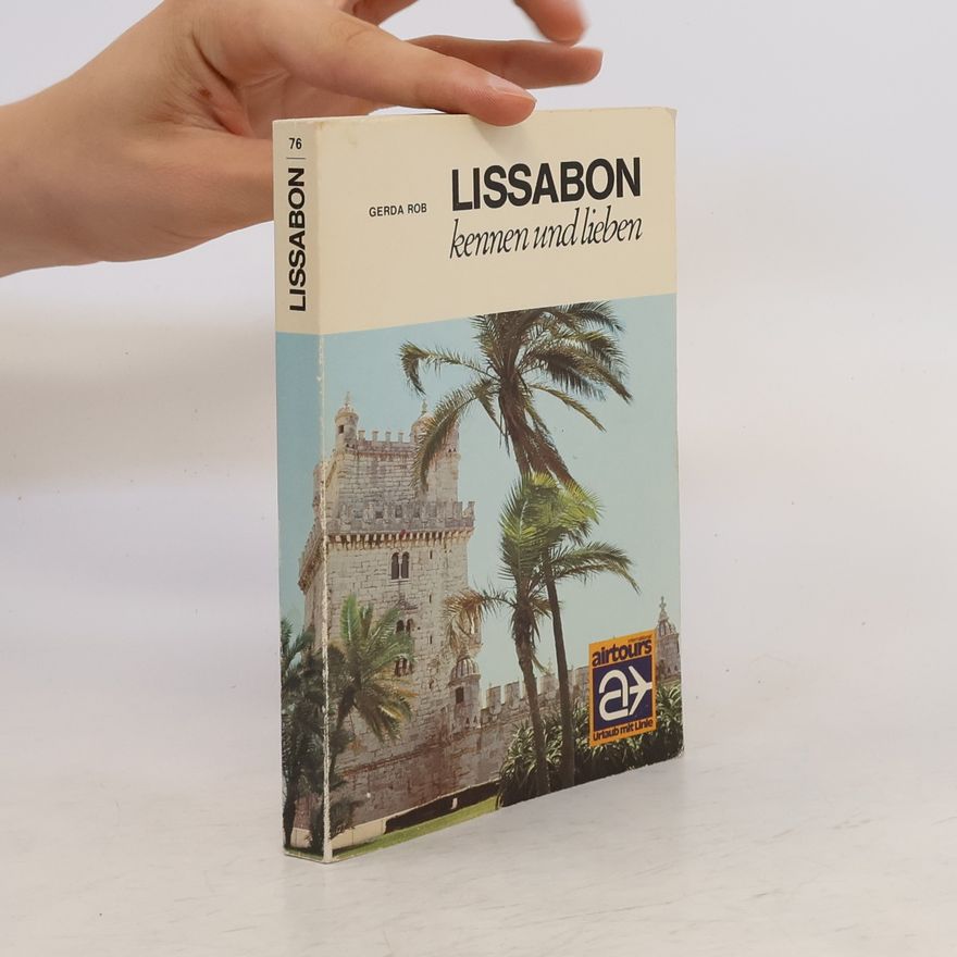 Gerda Rob Lissabon kennen und lieben
