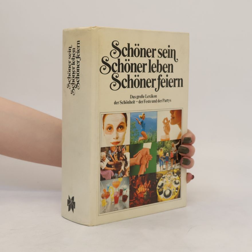 Sybil Schönfeldt Schöner sein, Schöner leben, Schöner feiern