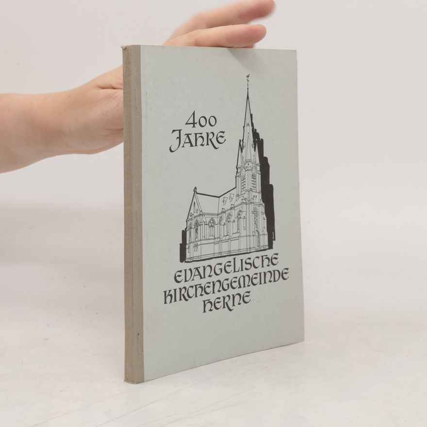 Ludwig Koechling 400 Jahre Evangelische Kirchengemeinde Herne