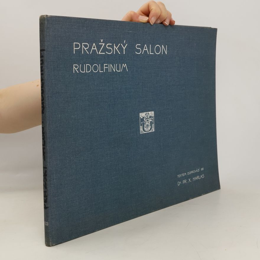 František Xaver Harlas Pražský salon : Rudolfinum