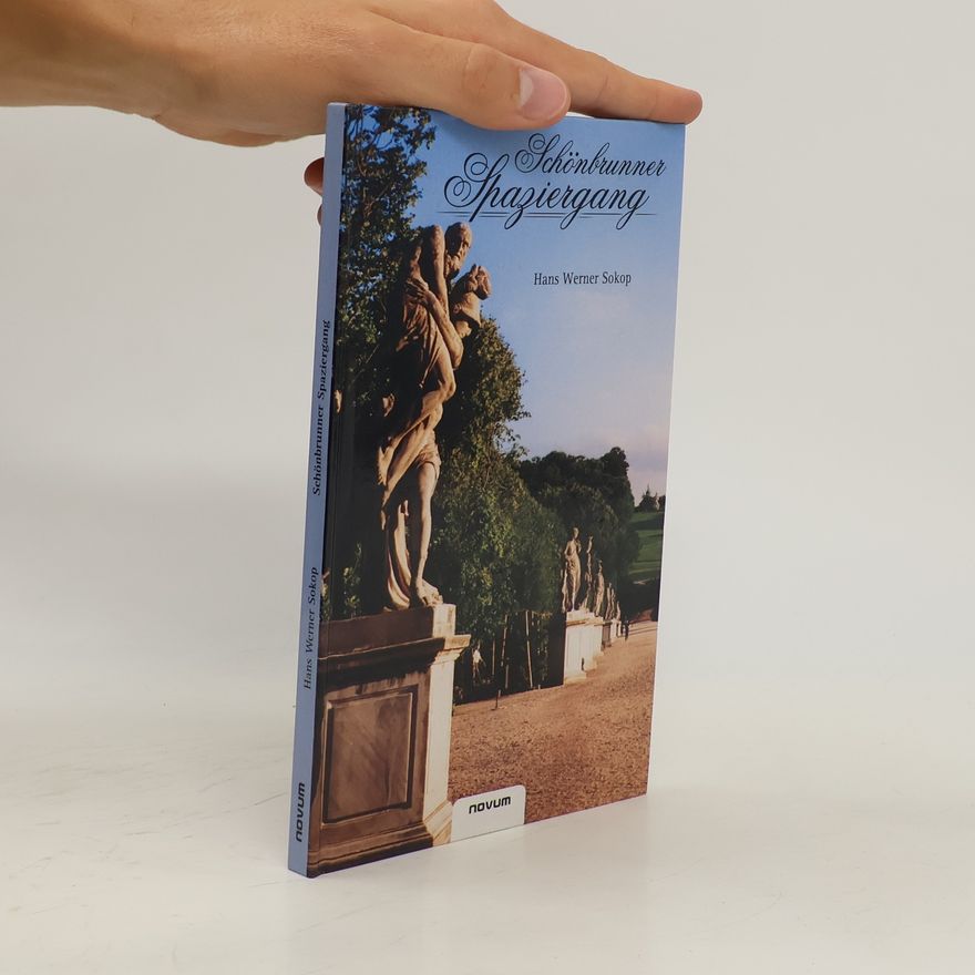 Hans Werner Sokop Schönbrunner Spaziergang zu den Standbildern im Schlosspark