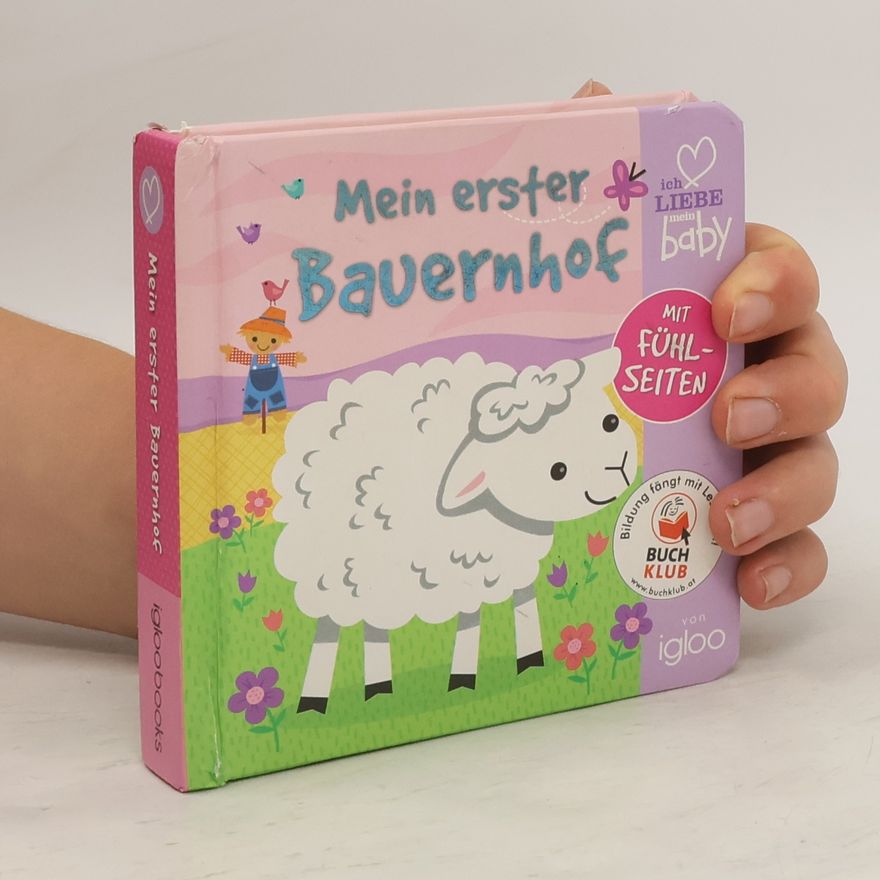 Kolektiv autorů Mein erster Bauernhof - mit Fühlseiten