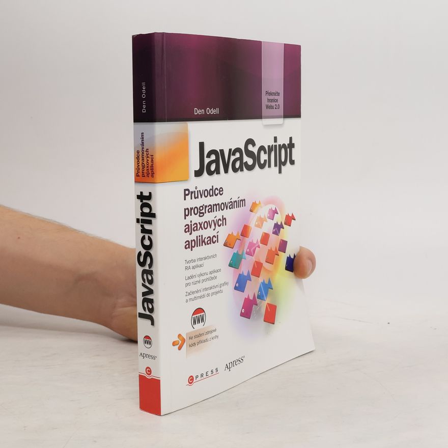 Den Odell JavaScript : průvodce programováním ajaxových aplikací