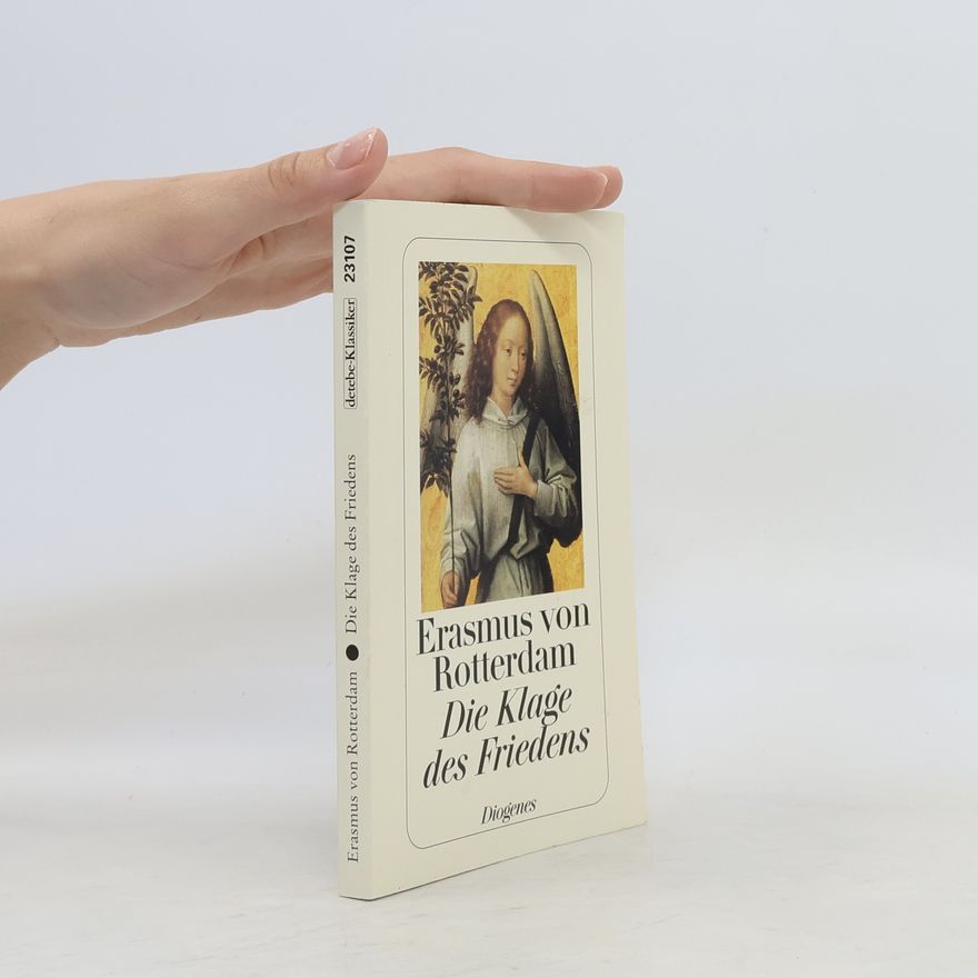 Erasmus Rotterdamský Die Klage des Friedens