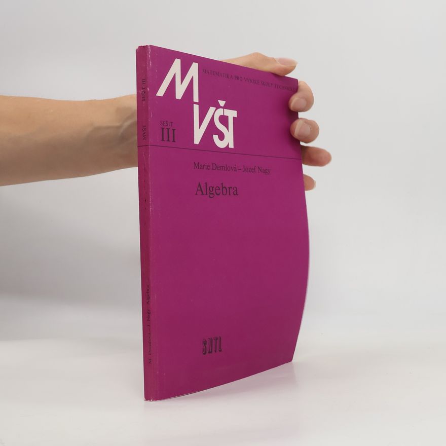 Marie Demlová Matematika pro vysoké školy technické III. Algebra