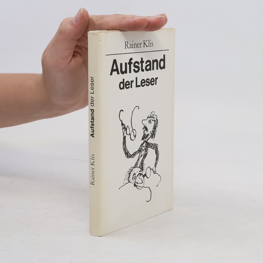Rainer Klis Aufstand der Leser