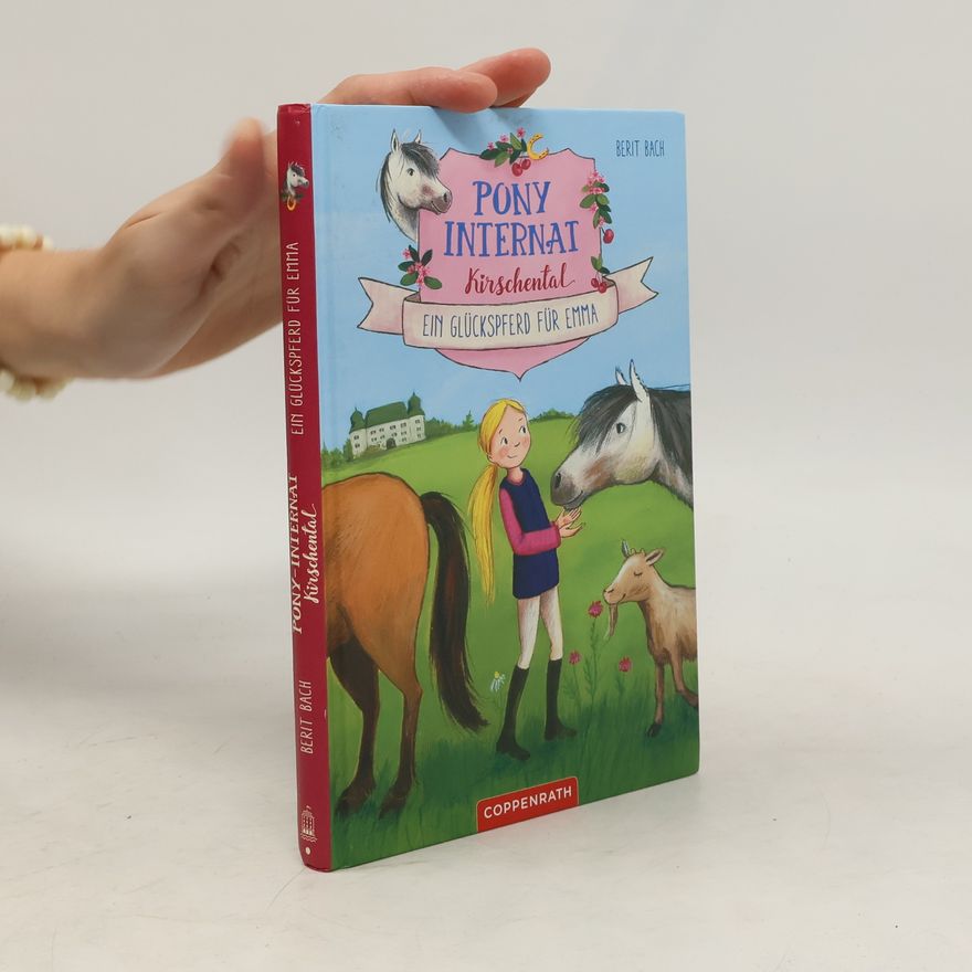 Berit Bach Pony-Internat Kirschental - ein Glückspferd für Emma