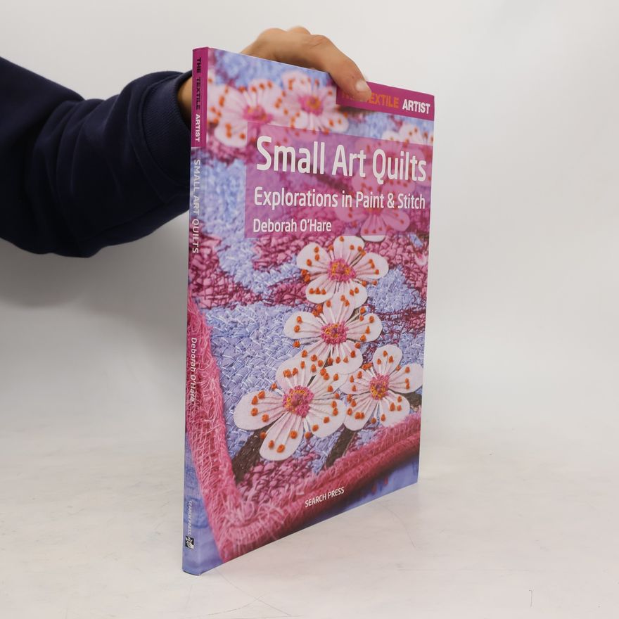 Deborah O'Hare The Textile Artist: Small Art Quilts