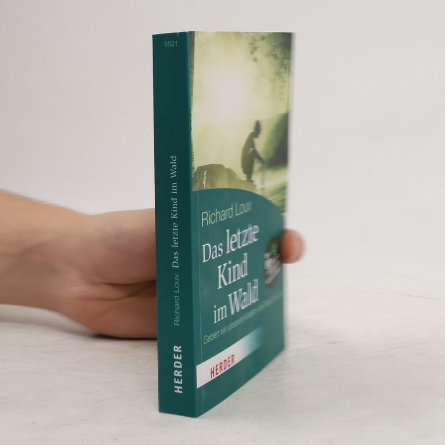 Richard Louv Das letzte Kind im Wald