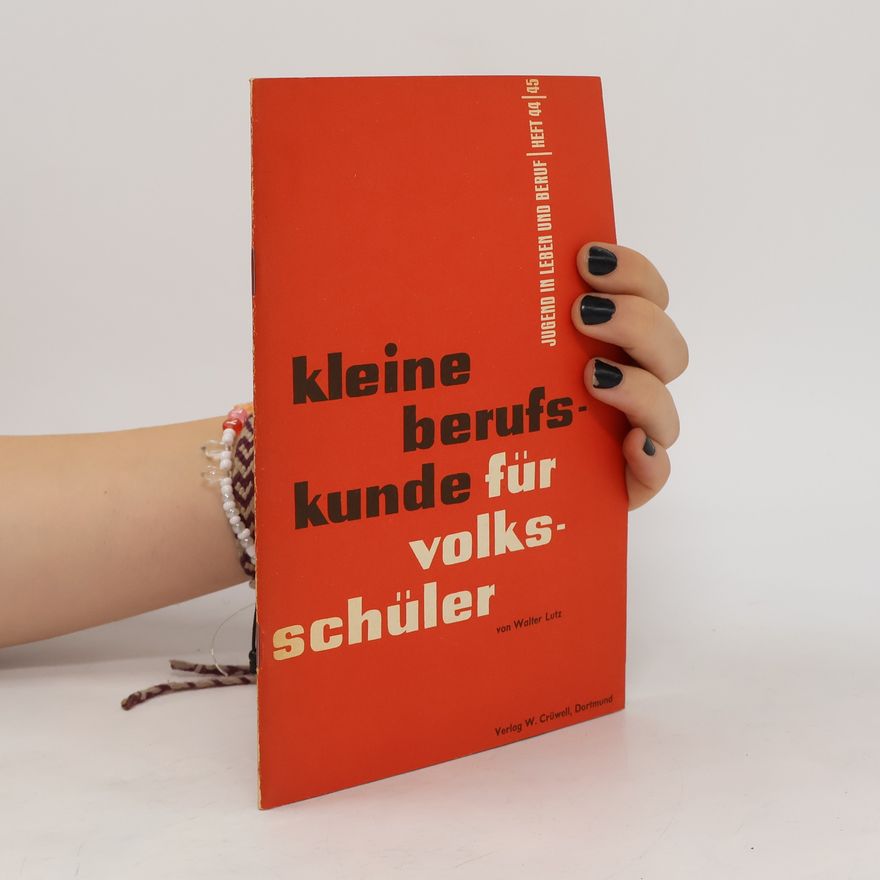 Walter Lutz Kleine Berufskunde für Volksschüler