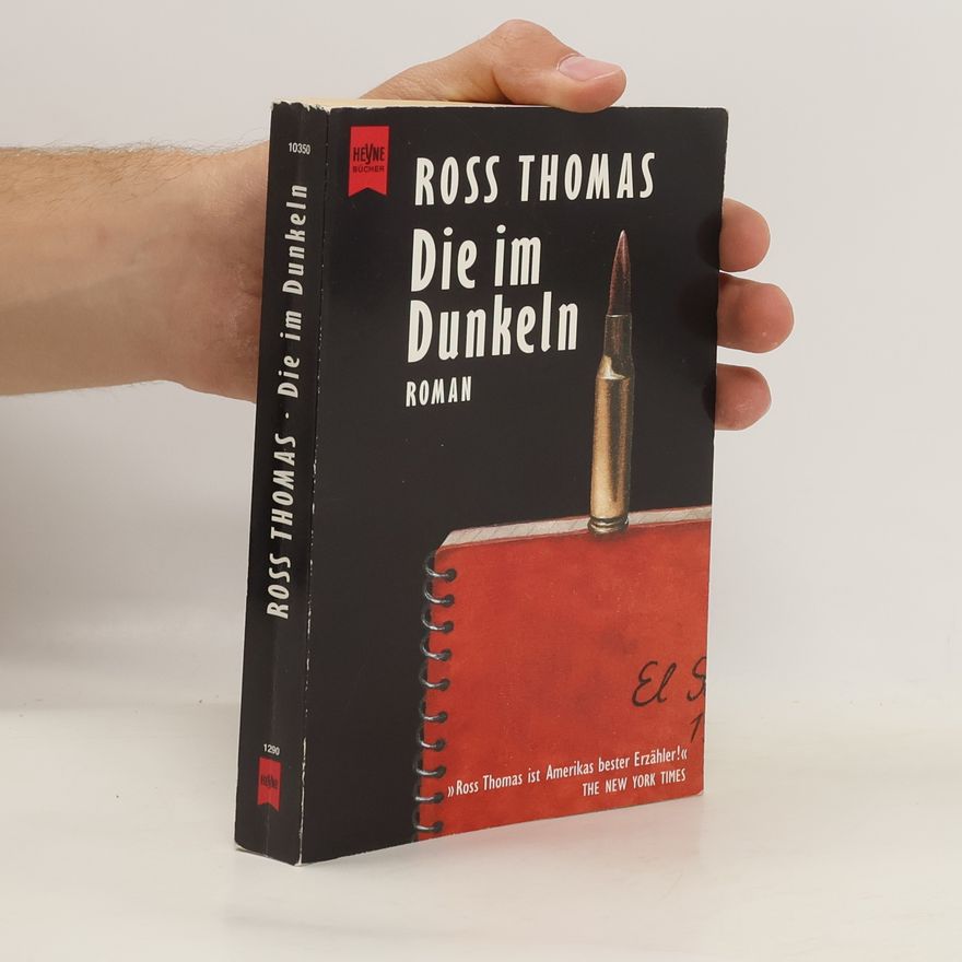 Ross Thomas Die im Dunkeln