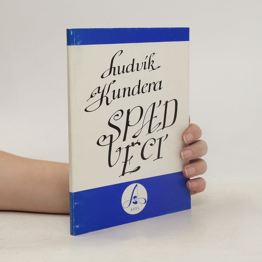 Ludvík Kundera Spád věcí a jiné básně