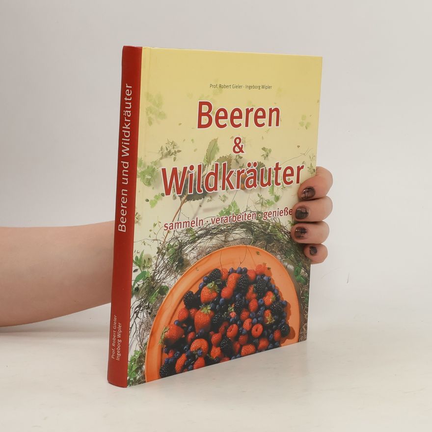 Robert Gieler Beeren and Wildkräuter