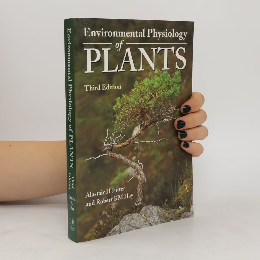 Robert K. M. Hay Environmental Physiology of Plants