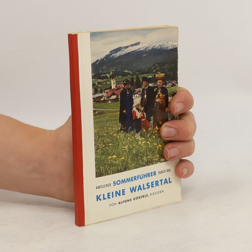 Alfons Köberle Amtlicher Sommerführer durch das Kleine Walsertal