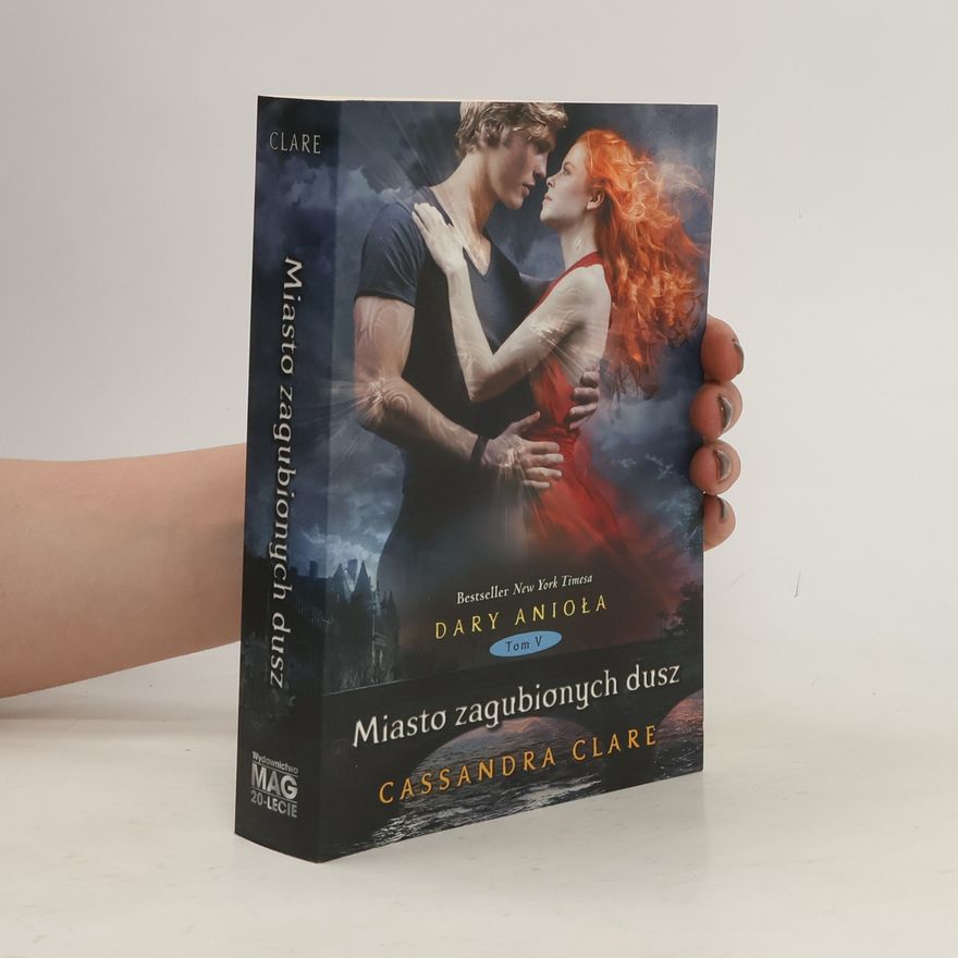 Cassandra Clare Dary Anioła 5 Miasto zagubionych dusz